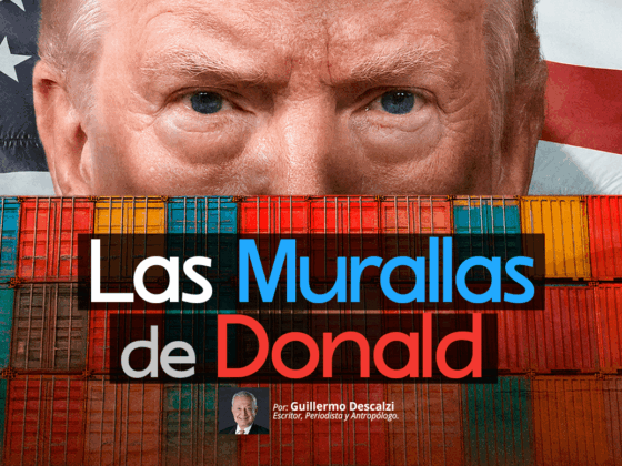 Las Murallas de Donald | Guillermo Descalzi @ Radar Político