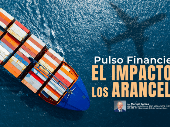 Pulso Financiero: El Impacto de los Aranceles | Manuel Ramos @ Edición Nocturna