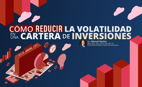 Cómo reducir la Volatilidad en una Cartera de Inversiones