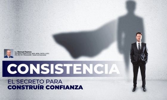 Consistencia, el Secreto para Construir Confianza | Manuel Ramos Todo en Finanzas