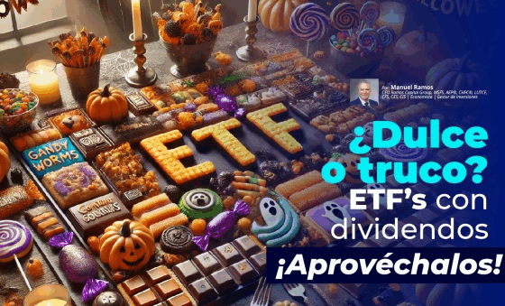 ¿Dulce o Truco? ETFs con Dividendos | Manuel Ramos Todo en Finanzas