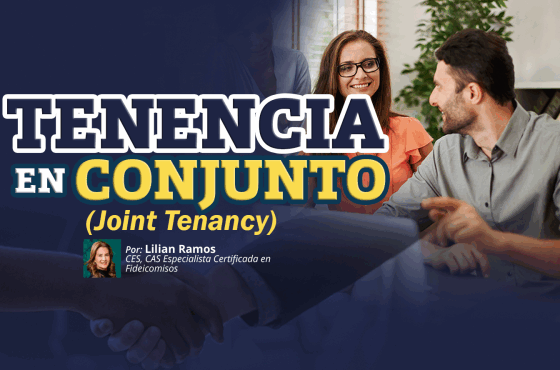 Tenencia en Conjunto (Joint Tenancy) | Lilian Ramos