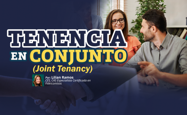 Tenencia en Conjunto (Joint Tenancy) | Lilian Ramos